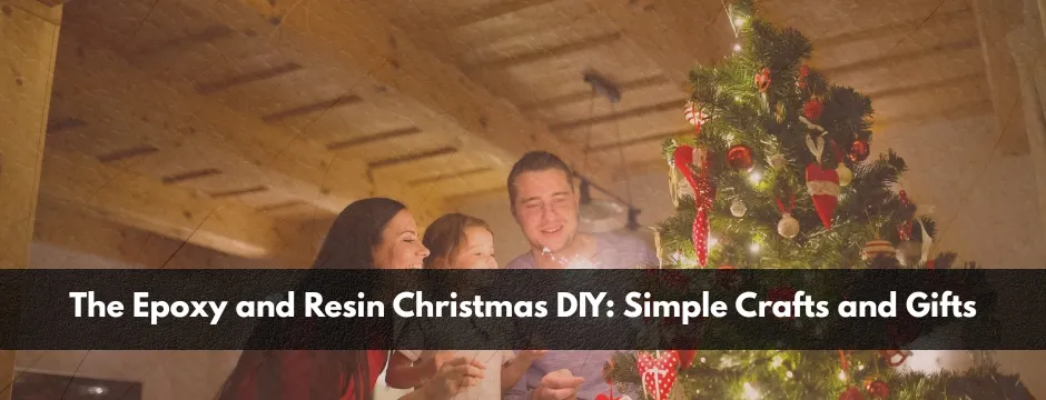 Epoxy and Resin Christmas Crafts: Easy DIY Ornaments and Gifts