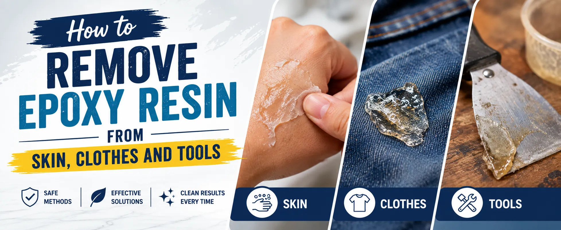 How to Remove Epoxy Resin from Skin, Clothes & Tools?